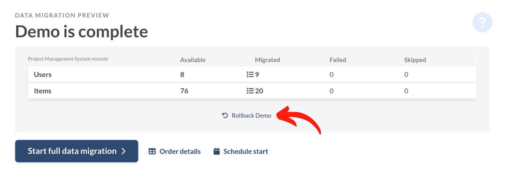 The Rollback Demo option - The Migration Wizard